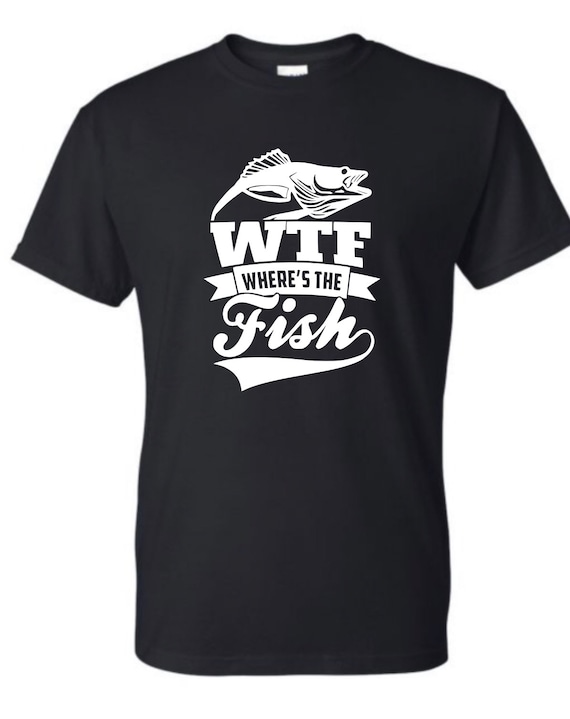 Buy Mens Funny Fishing Shirt, Womens Fishing Shirt, Funny Mens Fishing WTF  Wheres the Fish, Gift for Fisherman, Avid Fisher Gift Online in India 