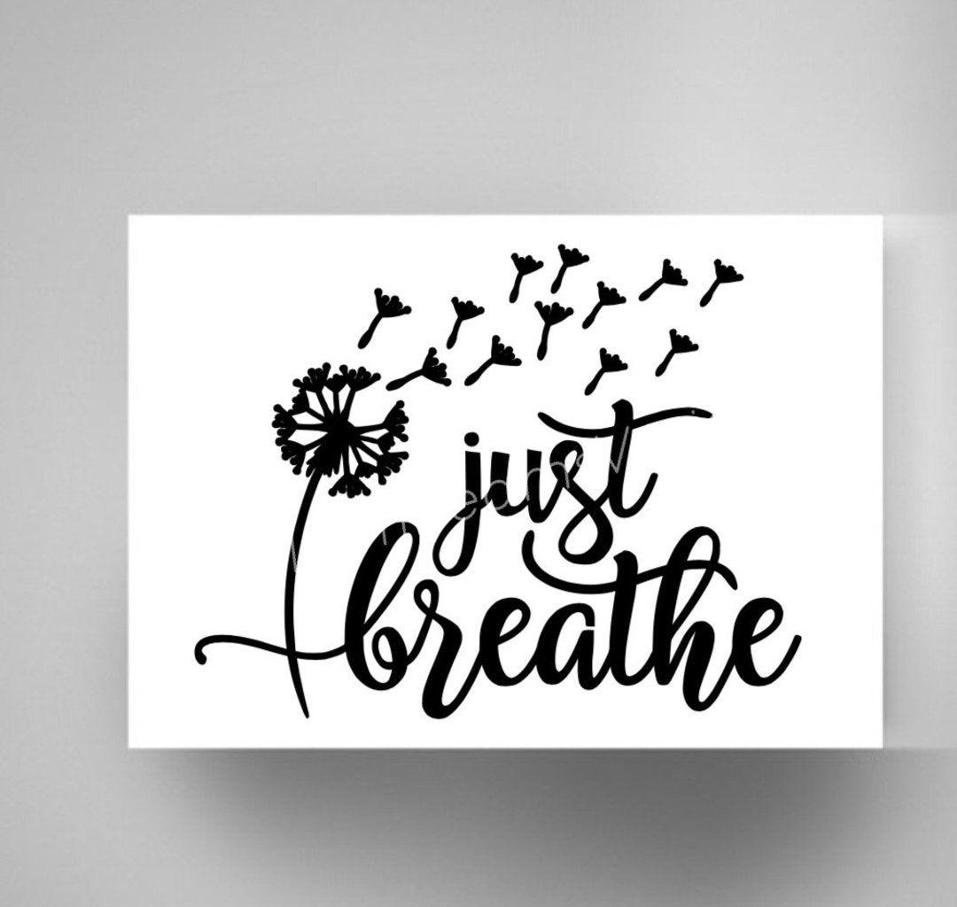 Just Breathe Sign, Just Breathe Canvas, Just Breathe Wall Sign