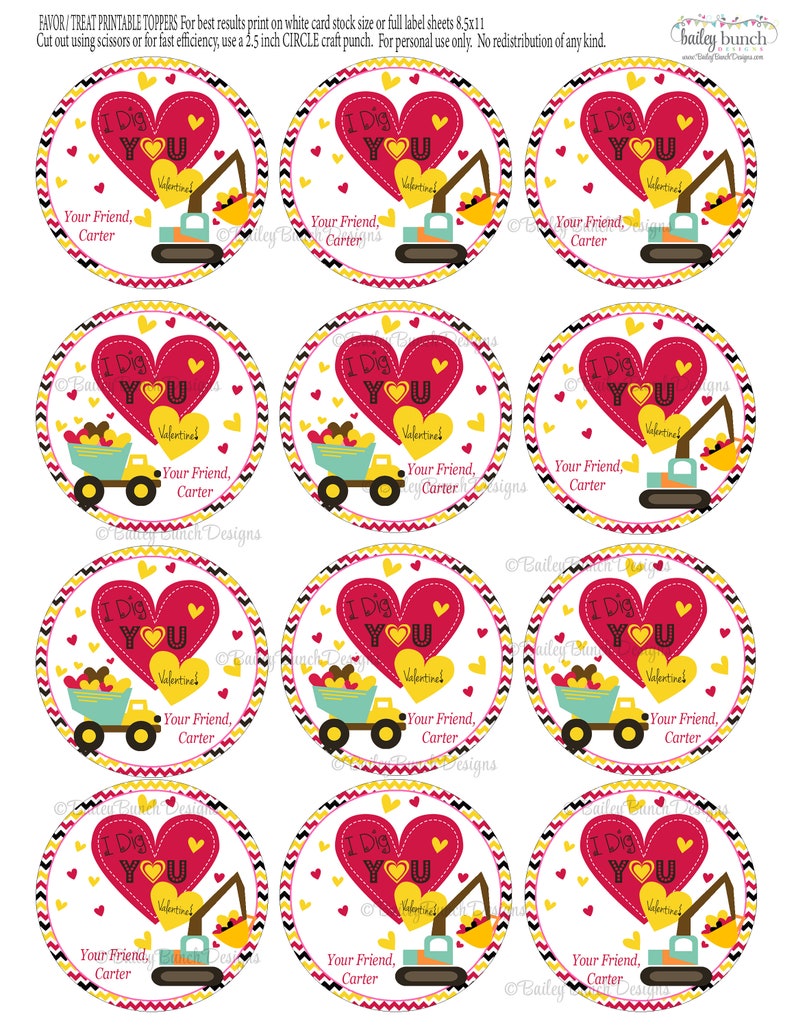 May include: Printable Valentine's Day toppers featuring a red heart with "I Dig You" text, a yellow heart, and a construction vehicle. The design includes the text "Your Friend, Carter" and a decorative border.