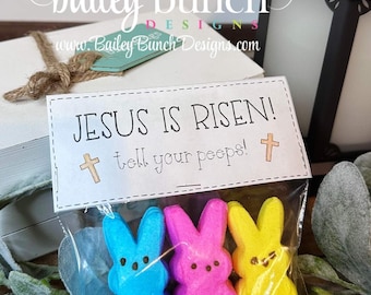 He is Risen Tell Your Peeps - Easter Treat Bag Toppers - Jesus is Risen - Printable HIRP05 - INSTANT DOWNLOAD