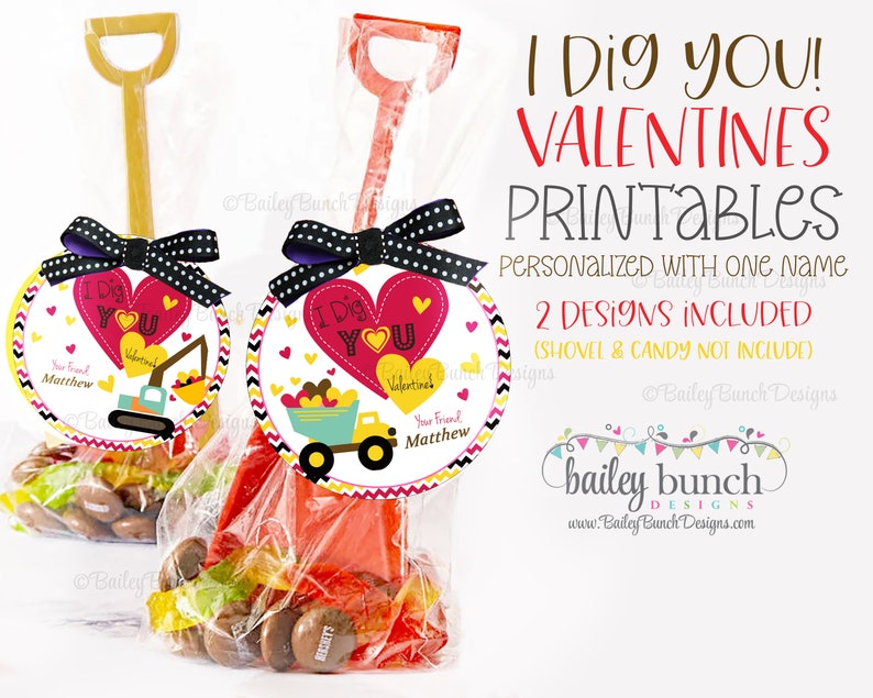 May include: Valentine's Day printable tags with the text "I Dig You!" featuring a heart and construction vehicle design. The tags are attached to toy shovels filled with candy, tied with a black and white polka dot bow.