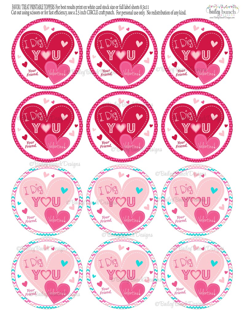 May include: Nine printable Valentine's Day treat toppers featuring a pink and red heart design with the text "I Dig You" and "Your Friend, Valentine's".