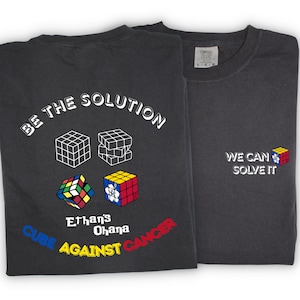 Cubing Against Cancer T-Shirt Be the Solution Shirt Cubing Charity Tee Cubing Mom Cubing Dad Rubik's Cube Ethans Ohana Tee Kids Cubing Shirt
