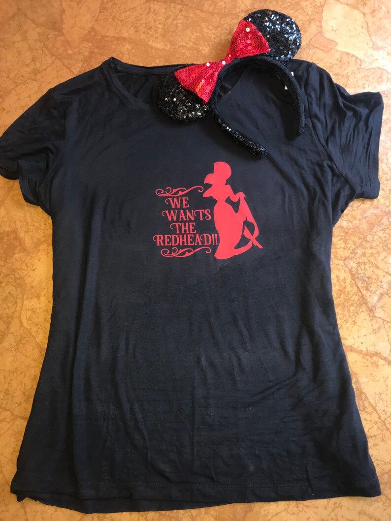 we want the redhead disney shirt