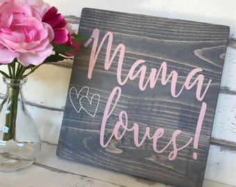 Mama Loves Gray and Pink Shabby Chic Sign