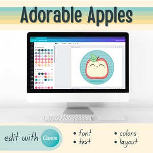 May include: A computer screen displaying a design of a red apple with a smiling face in a blue circle. The screen is open to a Canva design editor with a color palette and text editor. The text "Adorable Apples" is displayed above the computer screen. The text "edit with Canva" is displayed below the computer screen. The text "font", "text", "colors", and "layout" are listed below the text "edit with Canva".