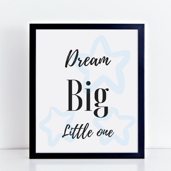 Blue Dream Big print, nursery art, lullaby print, baby shower gift, blue stars, nursery decor, playroom, kids room, new mom, printable quote