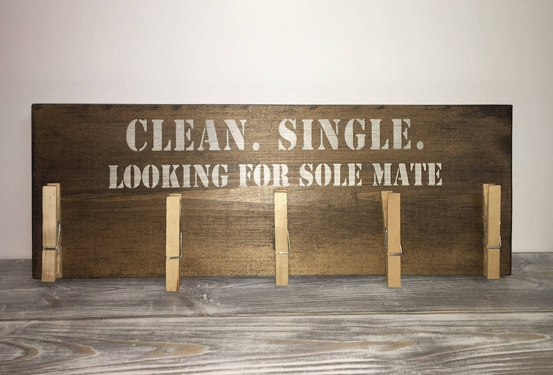 Rustic laundry sign CLEAN. SINGLE. Looking for Sole Mate ...
