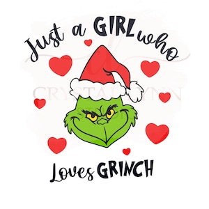 Nur ein Mädchen, das Grinch Herzen liebt - Sofort Download - PNG, JPEG & SVG