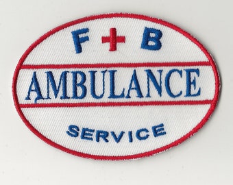 Mother Jugs and Speed Fishbnine F + B Ambulance Service movie prop EMT patch