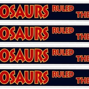 miniature 1/25 G scale model Jurassic Park When Dinosaurs Ruled The Earth Banner