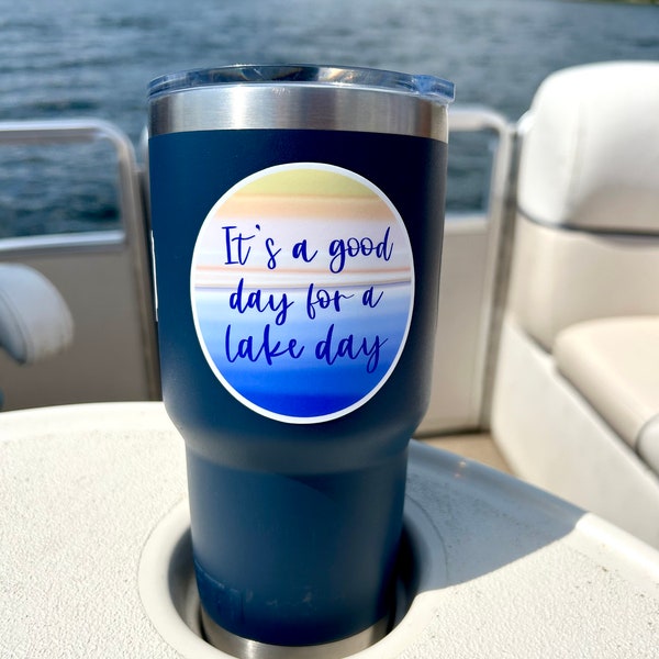 Lake Day Sticker | Lake Stickers | Lake Decals | Lake Day Decal | It's A Good Day For A Lake Day