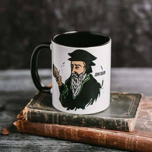 John Calvin Coffee Mug - Christian Mugs (Large 15oz Size)
