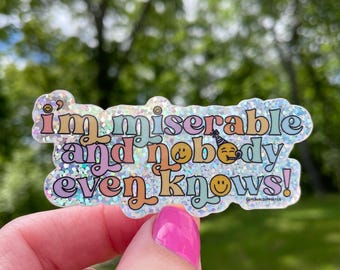 Pegatina holográfica "I'm Miserable", calcomanía arcoíris impermeable, pegatina para botella de agua
