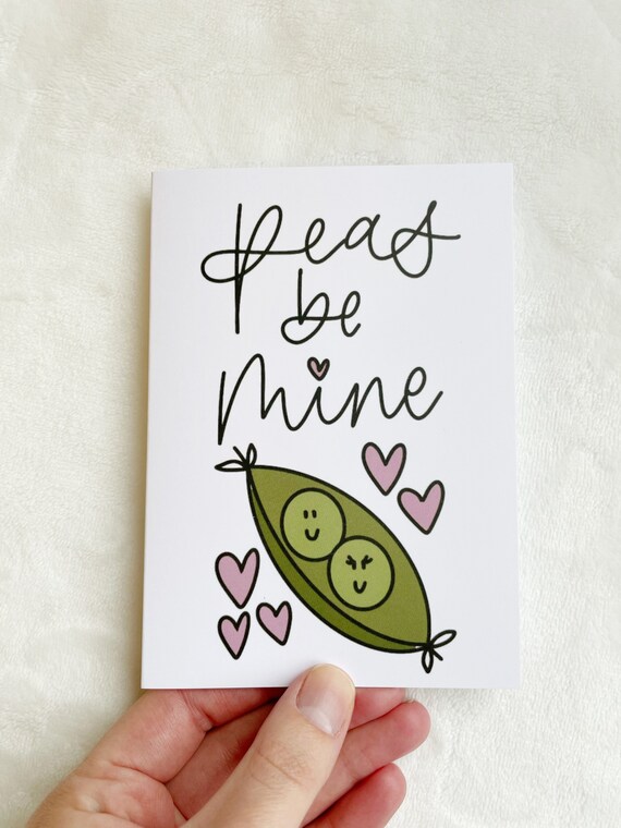 Peas Be Mine Valentines Day Pun Peas in a Pod Pun Etsy