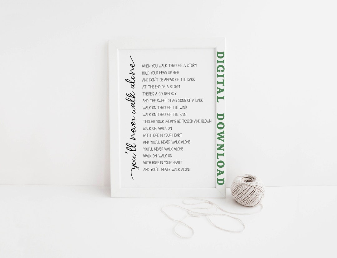You'll Never Walk Alone, Digital Download, Lyric Print, Motivational