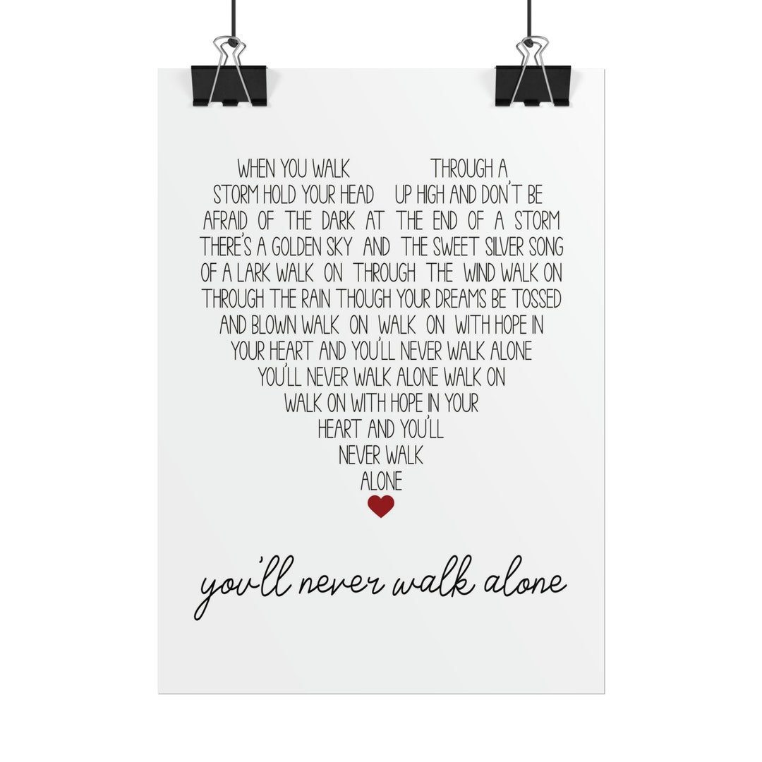You'll Never Walk Alone Inspirational Wall Art Poster Etsy