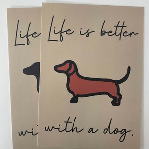 3-Pack Postkarte "Life is better with a dog.", Dackel für Hundefreunde