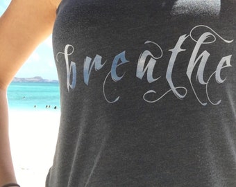 Breathe Yoga Tank - Yoga clothes - Hippie Clothes - Boho Clothes - Namaste Shirts - Yoga Top - Yoga Gifts