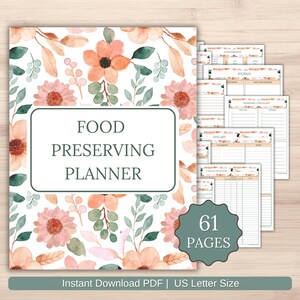 Puede incluir: Un planificador de conservaci&oacute;n de alimentos imprimible con un dise&ntilde;o floral. La portada presenta un patr&oacute;n floral de acuarela en tonos de rosa, melocot&oacute;n y verde. El t&iacute;tulo "FOOD PRESERVING PLANNER" est&aacute; escrito en una fuente verde oscura. El planificador incluye 61 p&aacute;ginas y est&aacute; disponible como descarga instant&aacute;nea en tama&ntilde;o carta de EE. UU.
