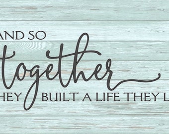 Together they built a life they loved