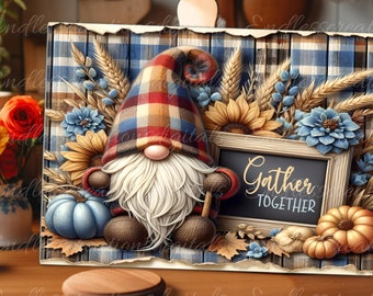 May include: A gnome with a red and blue plaid hat sits on a wooden sign that says "Gather Together". The gnome is surrounded by sunflowers, wheat, and blue flowers.