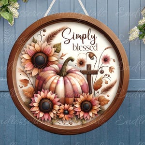 FALL SIMPLY BLESSED Türhänger, Kranzschild, rundes Schneidebrett, für Sublimationsdruck mit hoher Auflösung 2 Dateien, 1 fügen Sie Ihren eigenen Text hinzu