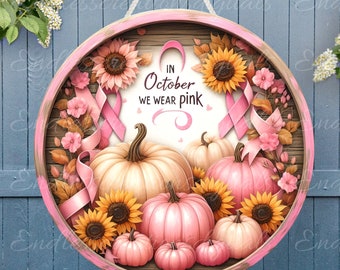 BREAST CANCER AWARENESS Door hanger, wreath sign, for sublimation high resolution 2 files, 1 add your own text