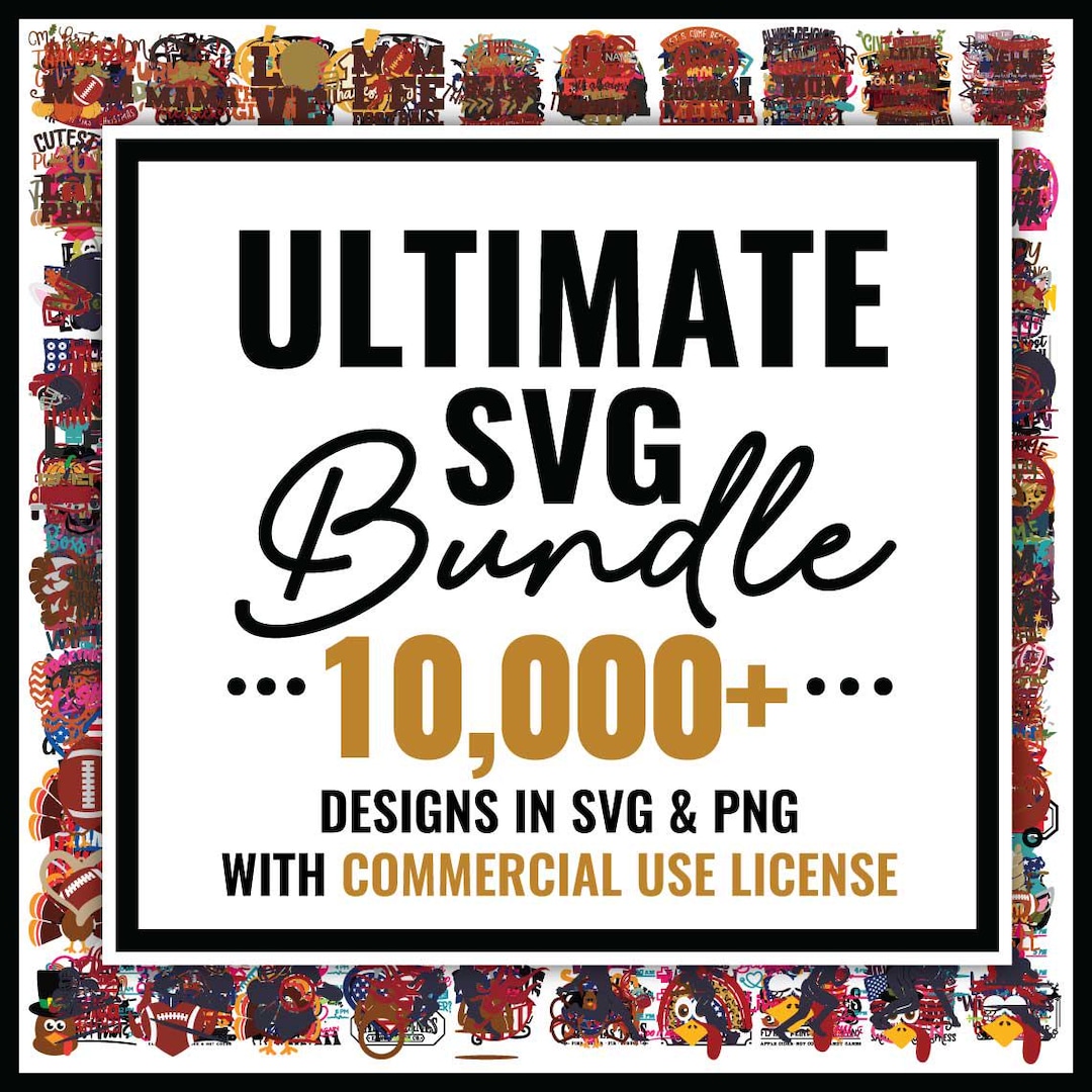 Ultimate Svg Bundle (10,000+ Png/svgs), Svg Mega Bundle, Clipart Bundle ...