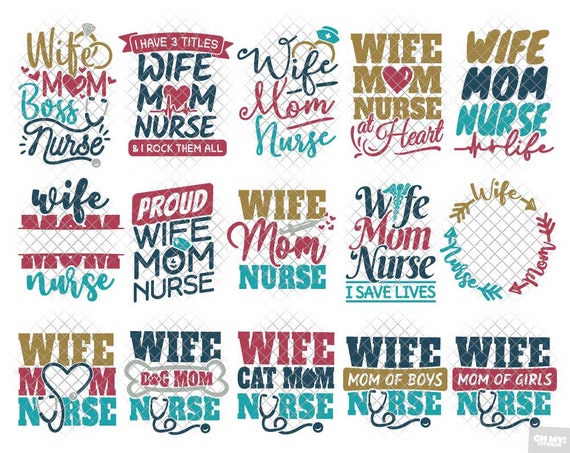 Download Wife Mom Nurse Svg Cut Files And Sublimation Vector Clipart In Etsy