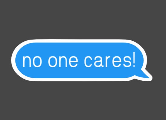 STICKER: Funny No One Cares Text Message Reply Sticker Water - Etsy Israel STICKER: Funny No One Cares Text Message Reply Sticker Water - Etsy Israel