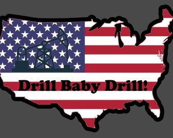 STICKER: Drill Baby Drill United States Map Oil Support - Etsy