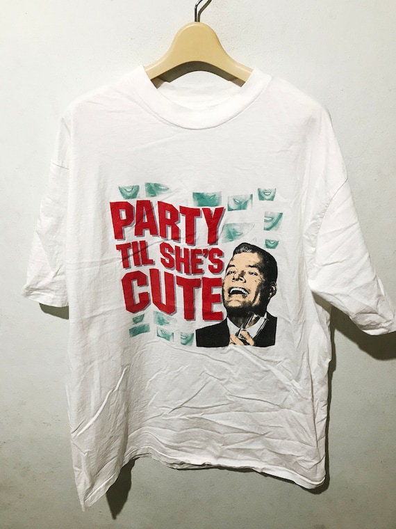 Vintage Party Til She's Cute John F. Kennedy Shir… - image 1