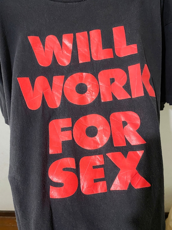 Vintage 90s Will Work for Sex T-shirt Size L - Etsy