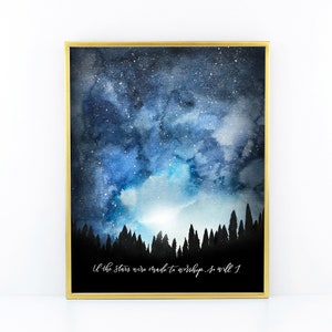 If The Stars Were Made To Worship, So Will I - Galaxy painting with hand lettered lyrics