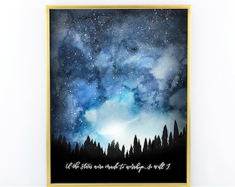 If The Stars Were Made To Worship, So Will I - Galaxy painting with hand lettered lyrics