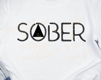 Sober AA Digital SVG File, Sobriety Solution, Sobriety Design, Alcoholics Anonymous, Narcotics Anonymous, AA Symbol, Sober til it's over