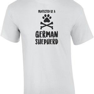 Protected By A German Shepherd Shirt