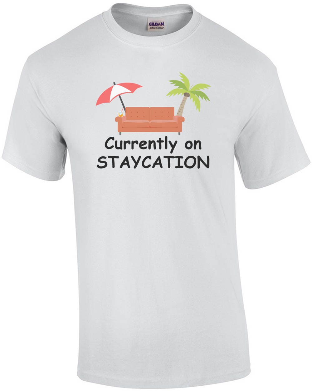 Currently On Staycation T-Shirt Currently On Staycation T-Shirt