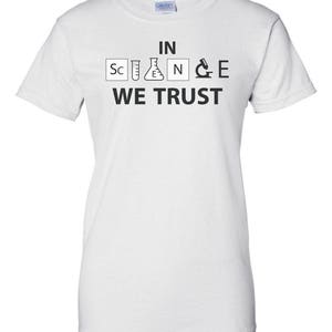 In Science We Trust Science Shirt image 3