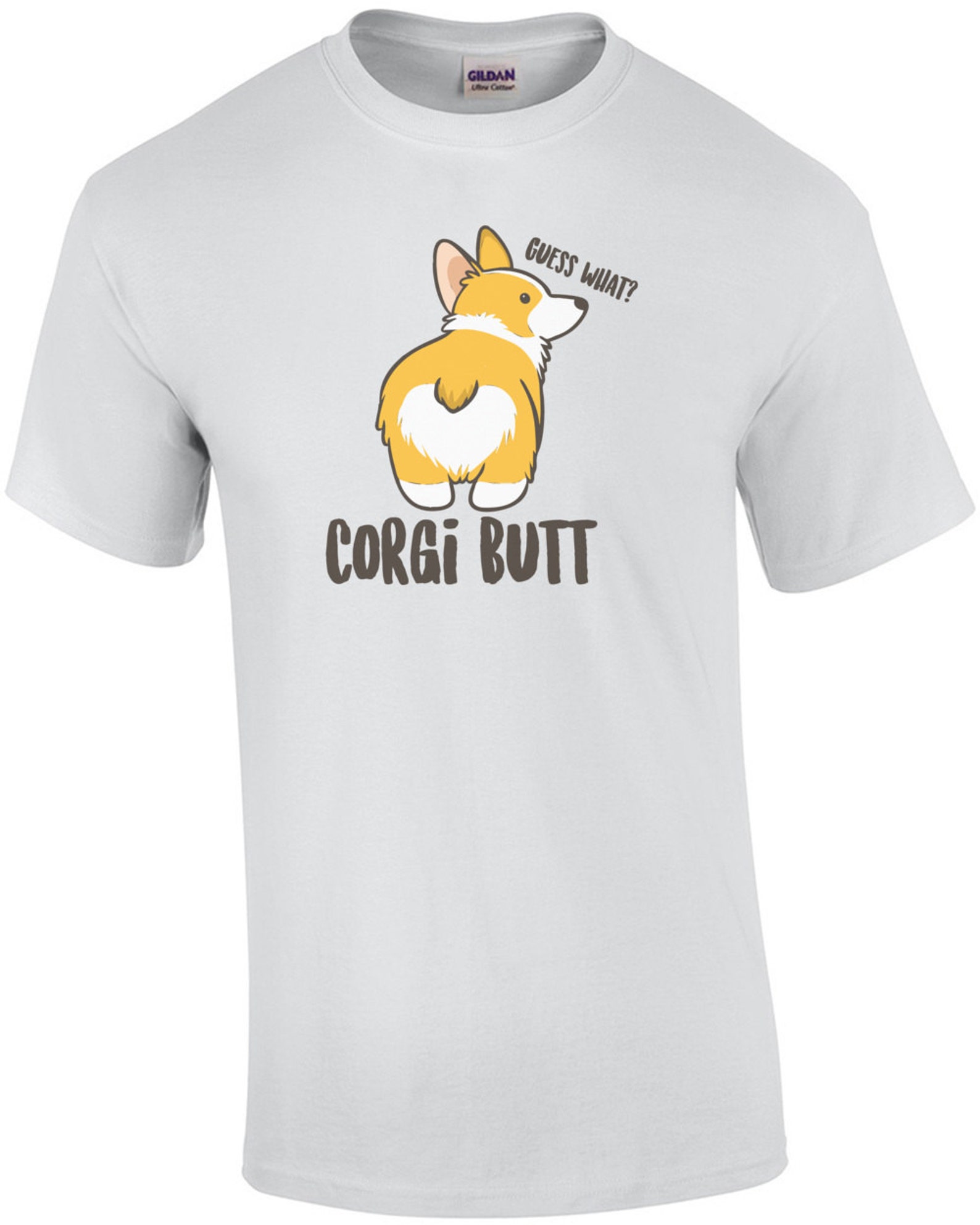 Guess What? Corgi Butt Dog T-Shirt Men Women Kids Animal Tee