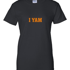 I YAM. Funny Couple's T-shirt image 1