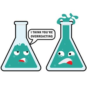 I Think You're Overreacting Funny Chemistry Teacher Pun Shirt image 1