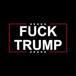 Fuck Trump T-Shirt - Funny Anti Trump t-shirt, anti-republican shirt, anti-conservative shirt. Funny offensive liberal democrat shirt