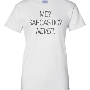 Me Sarcastic Never T-Shirt image 2