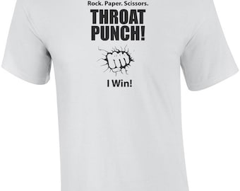 Rock Paper Scissors Throat Punch! I Win! Rock Paper Scissors Funny Shirt