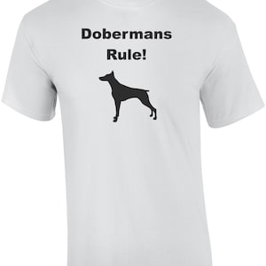 Dobermänner Regel! -Dobermann Pinscher Shirt