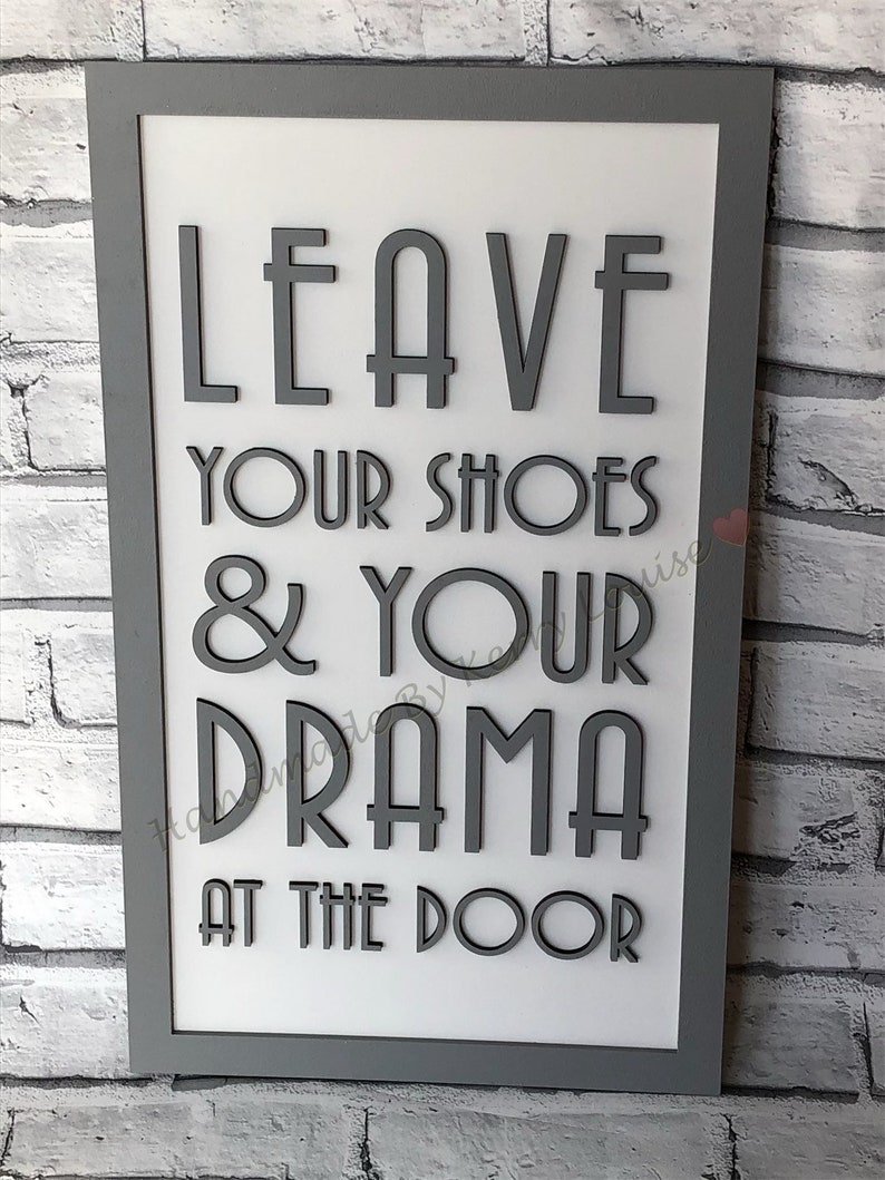 Hallway quote Leave Your Shoes And Your Drama At The Door Etsy