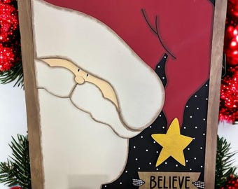 Santa Believe Mantle Sign