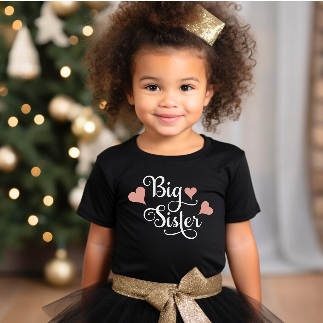 Big Sister Shirt Little Sister Shirt Matching Sister Shirts Etsy